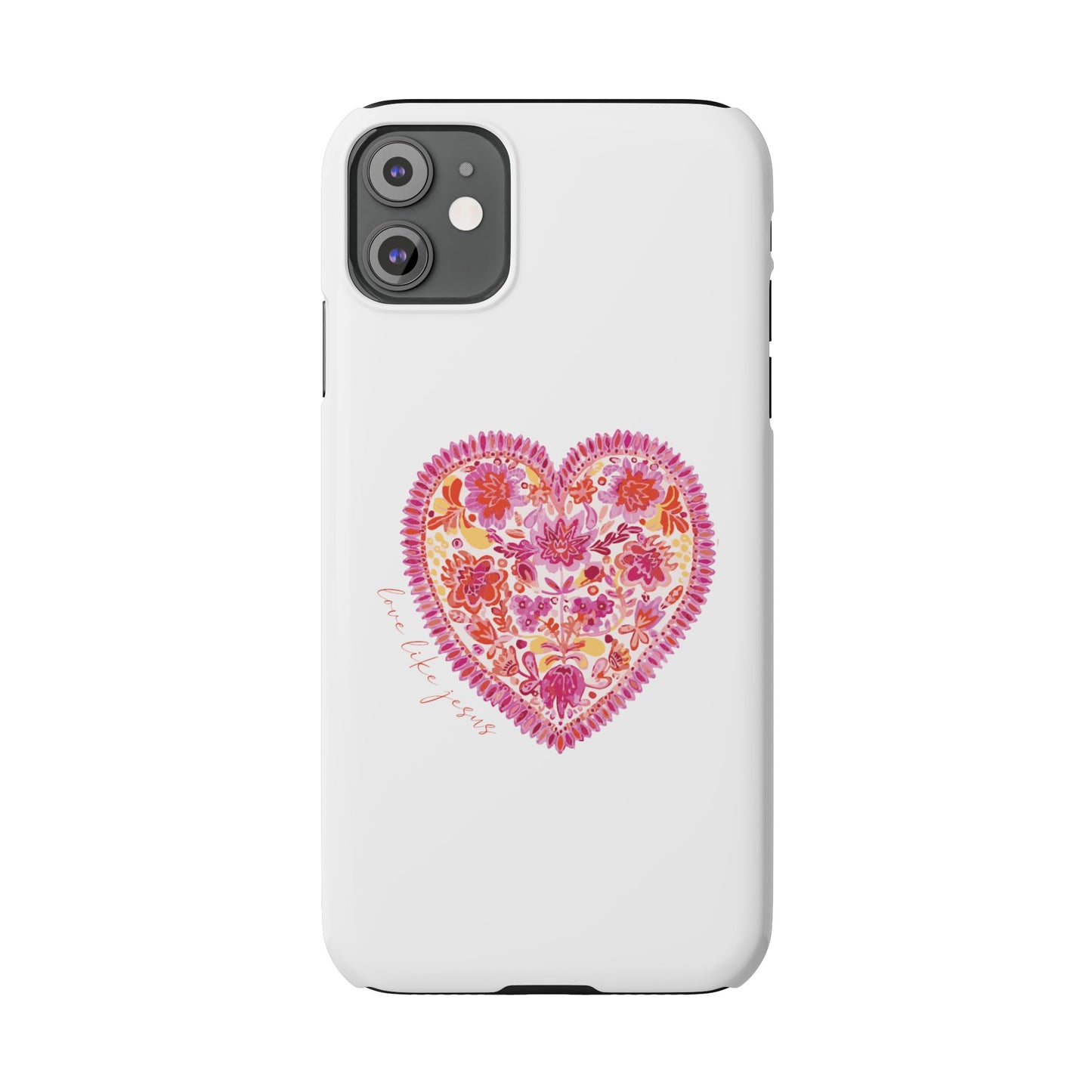 love like Jesus Slim Phone Cases