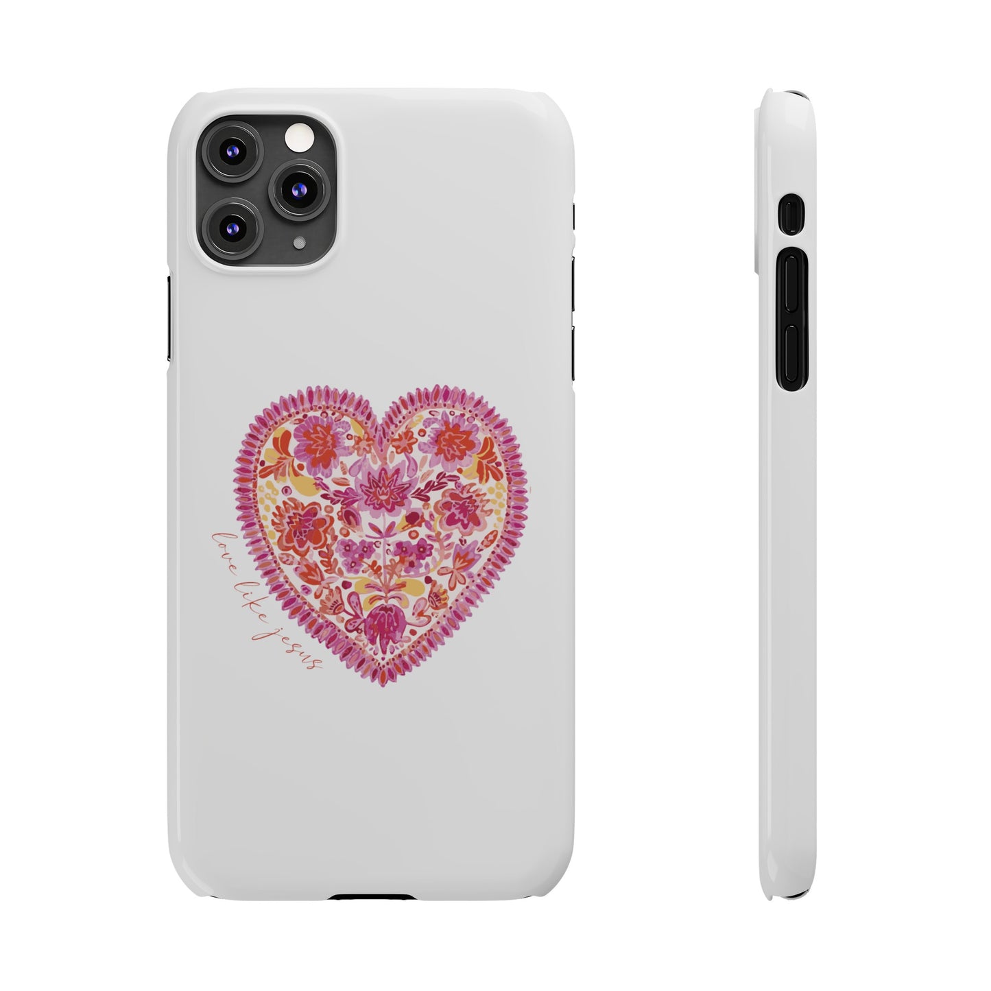 love like Jesus Slim Phone Cases